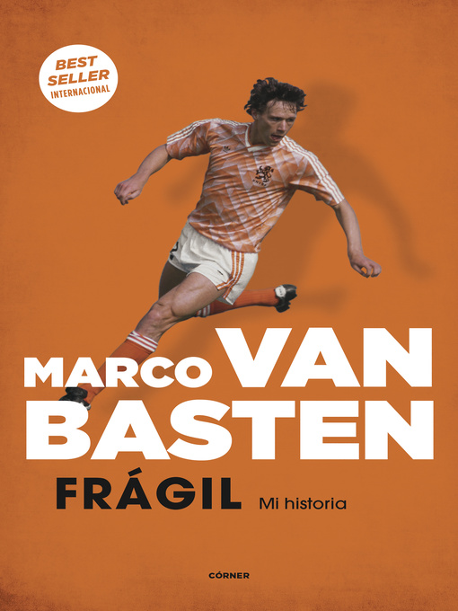 Title details for Frágil. Mi historia by Marco Van Basten - Available